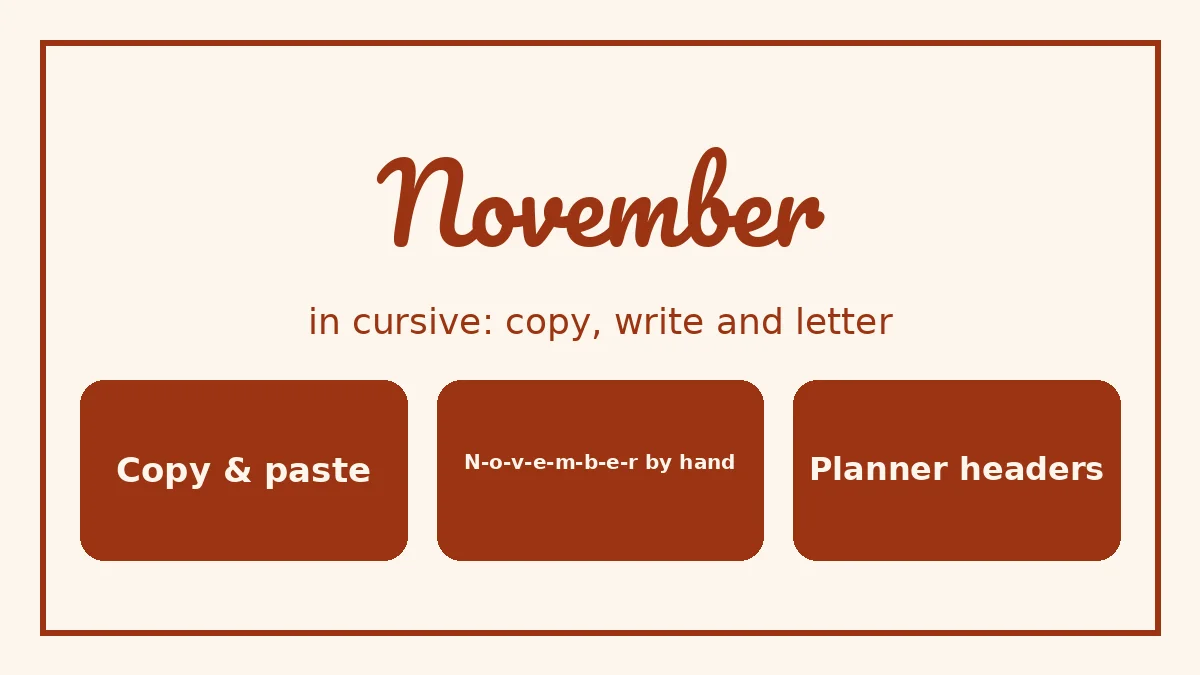 November in cursive script for a planner header, with copy-and-paste text and stroke-by-stroke letters